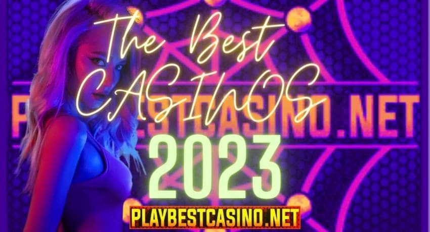 Déi bescht Casinos vun 2023 op der Säit playbestcasino.net presentéiert an der Foto.
